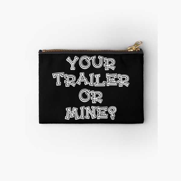 Item preview, Your Trailer Or Mine? designed and sold by JackCurtis1991.
