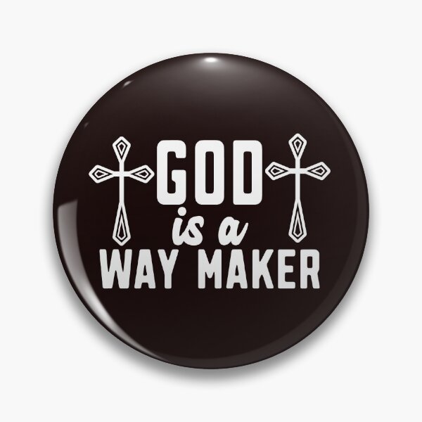 Item preview, GOD IS A WAY MAKER designed and sold by DoubleDSD.