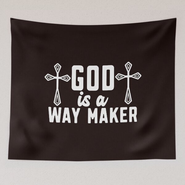 Item preview, GOD IS A WAY MAKER designed and sold by DoubleDSD.