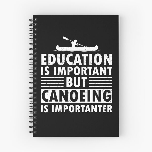 Item preview, Education is important but canoeing is more important designed and sold by TDesign1.