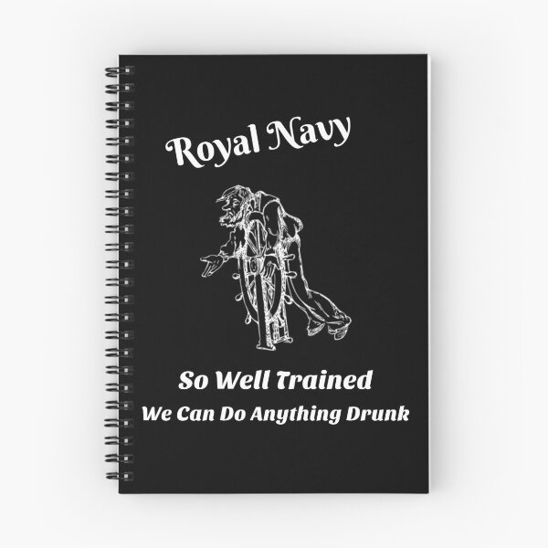 Item preview, Royal Navy- So Well Trained We Can Do Anything Drunk designed and sold by Stuart Jones.