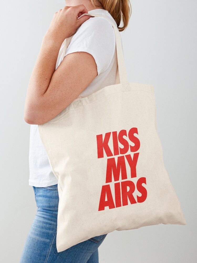 Kiss my 2024 airs tote bag