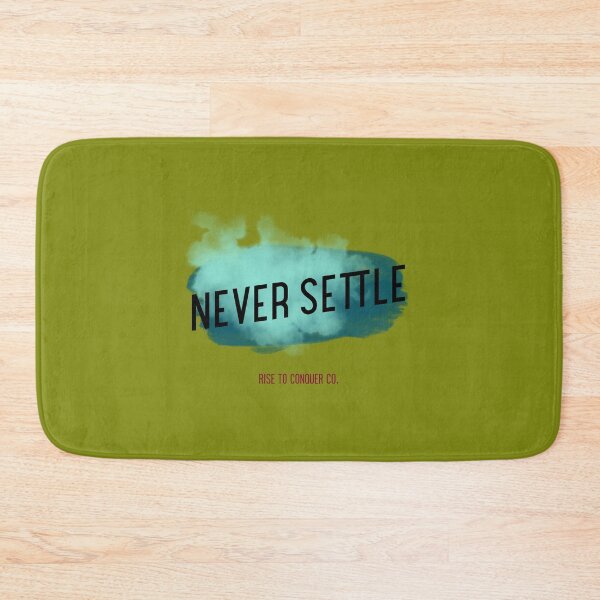 Item preview, Never Settle designed and sold by jaslee125.