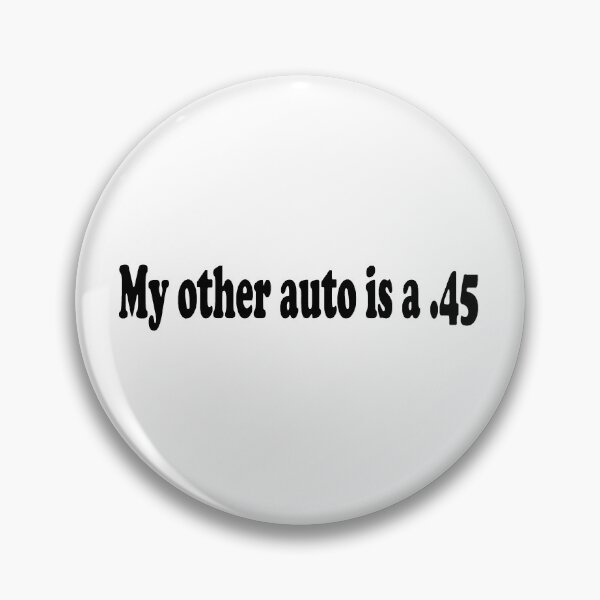 Item preview, My other auto is a .45 designed and sold by lucienchip.
