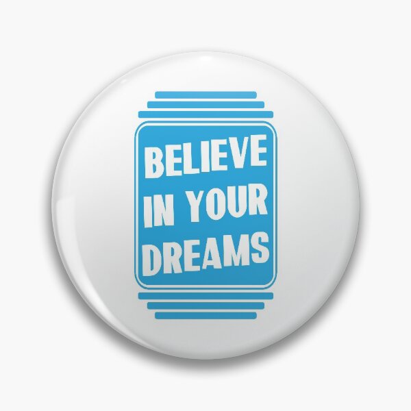 Item preview, Believe in your dreams designed and sold by Melcu.