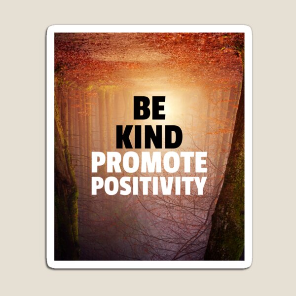 Item preview, Be Kind, Promote Positivity designed and sold by Bradford Adams.