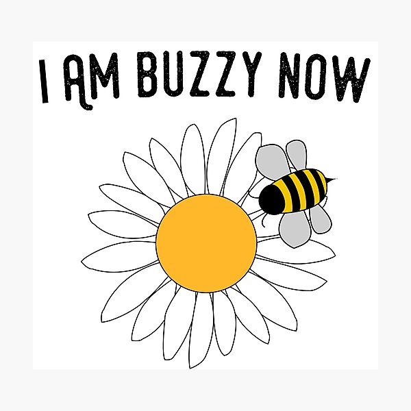 Item preview, I'm buzzy now - white designed and sold by Imprint001.
