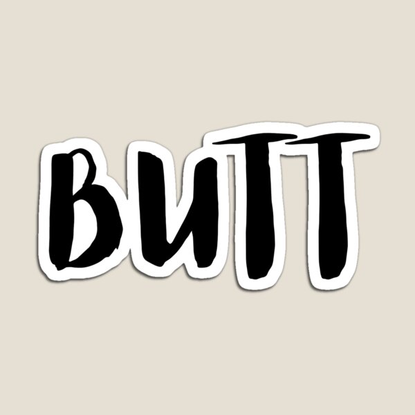 BUTT shirt Magnet