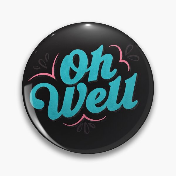 Item preview, Oh Well designed and sold by tarynstype.