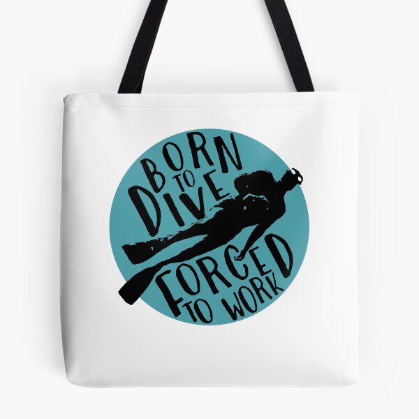 Item preview, Born To Dive - Forced To Work designed and sold by Rehakeles.
