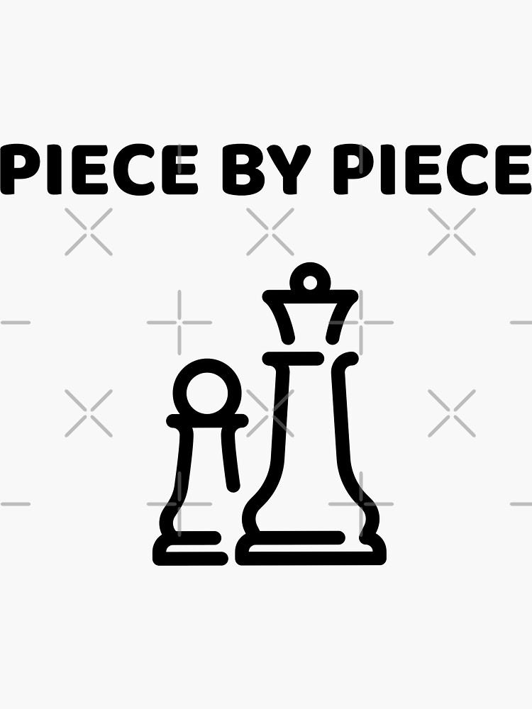 Pieice by Piece by up4tee