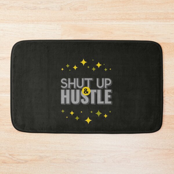 Item preview, Shut Up and Hustle designed and sold by urban-symmetry.