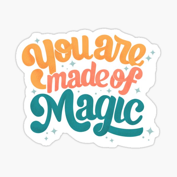 made of magic Sticker