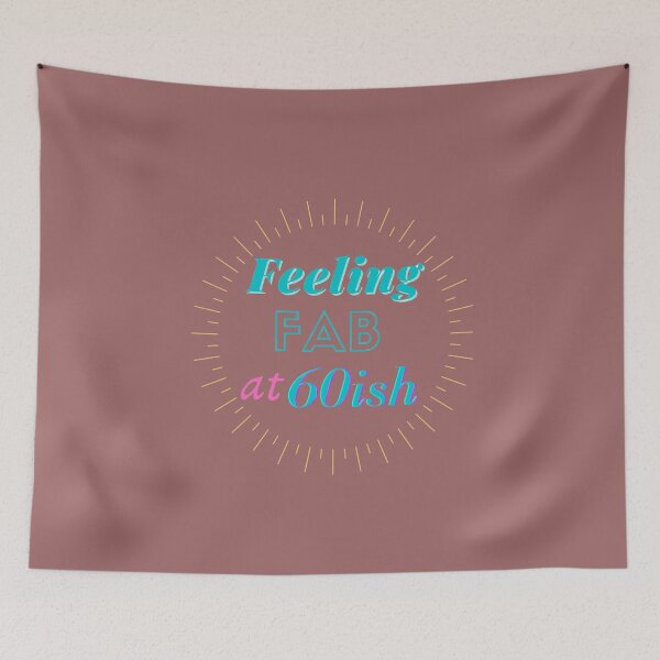 Item preview, Feeling FAB at 60ish designed and sold by SunfullyYours.