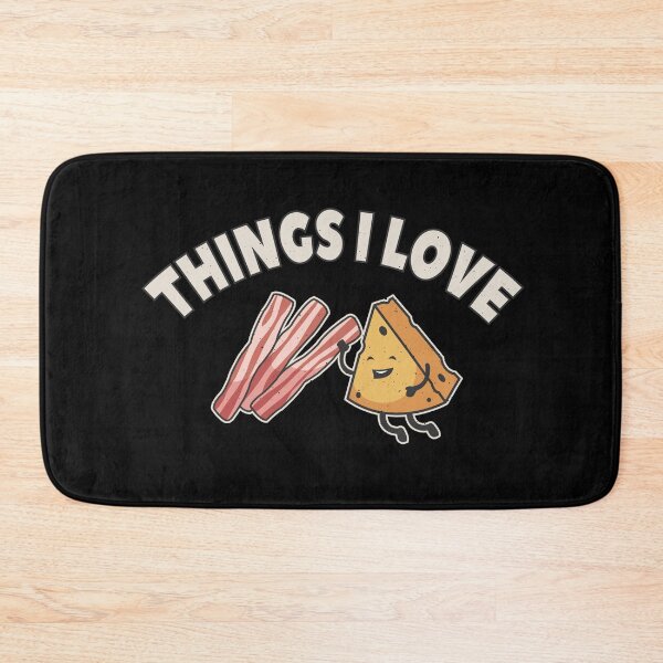 Item preview, Things I Love Bacon Cheese designed and sold by shirtystar.