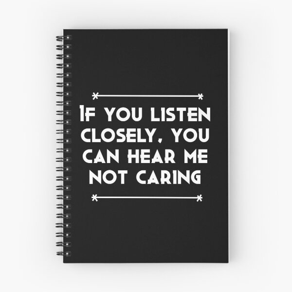 Item preview, If You Listen Closely, You Can Hear Me Not Caring designed and sold by The Snug & Sassy.
