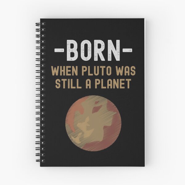 Item preview, Born When Pluto Was Still A Planet designed and sold by m95sim.
