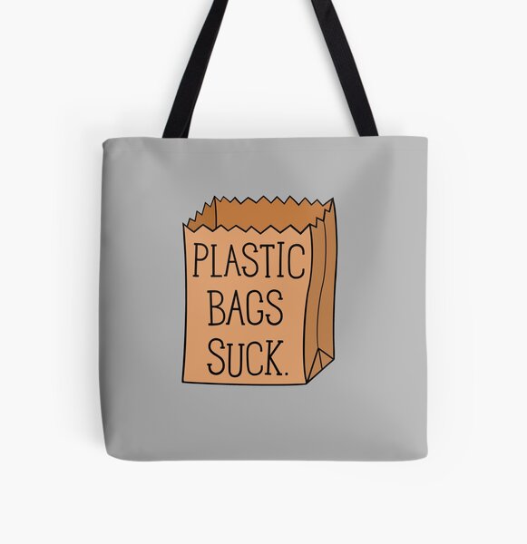 plastic bags suck Tote Bag for Sale by Sam Spencer