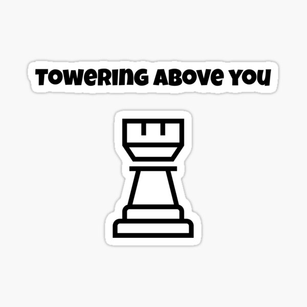 Towering Above You Sticker