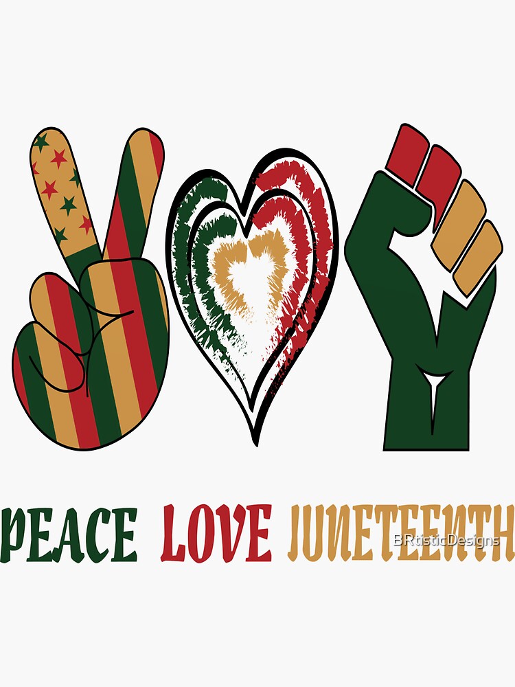 Free Free 202 Juneteenth Celebration Peace Love Juneteenth Svg SVG PNG EPS DXF File