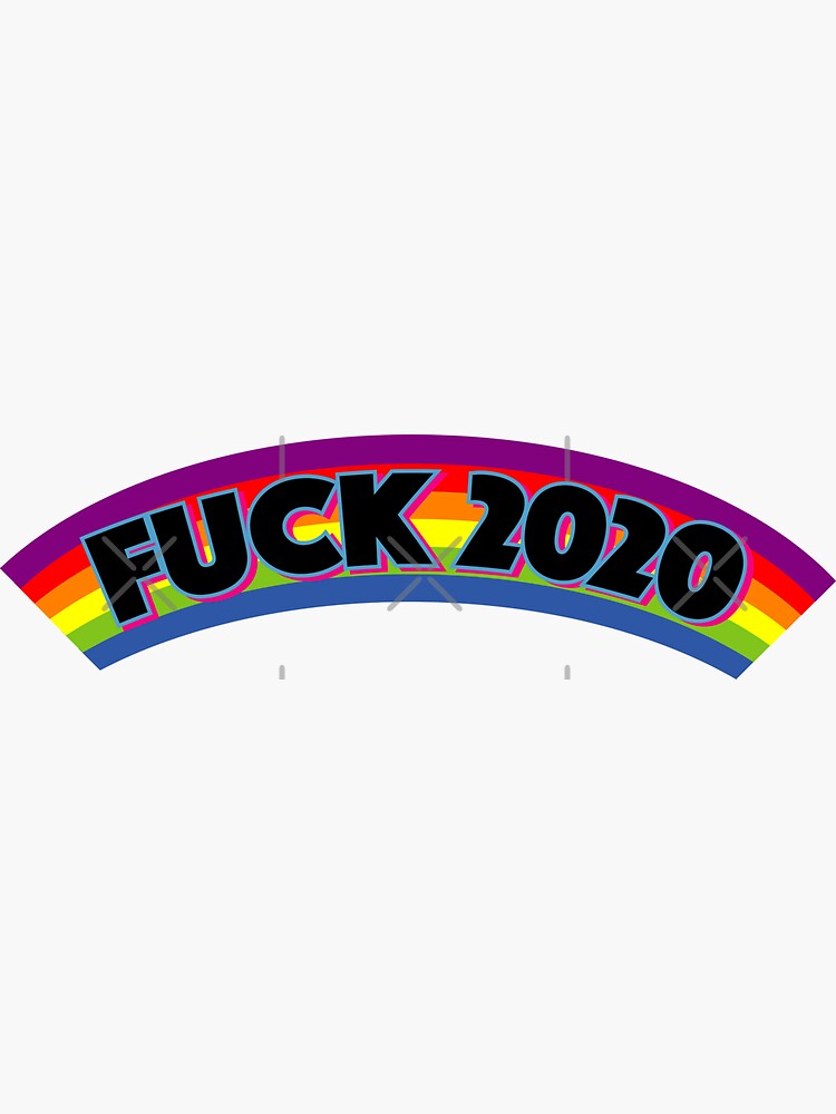 Fuck 2020 Sticker For Sale By Theflying6 Redbubble 3145