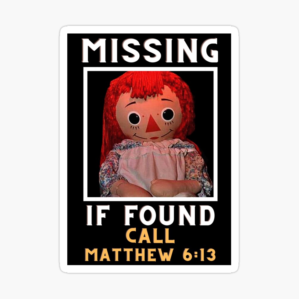 Annabelle Doll Escaped Missing Tiktok Call Matthew Annabelle Doll Escaped Missing Tiktok Call Matthew