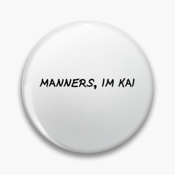 Item preview, Manners, Im Kai TVD Sticker - Kai Parker designed and sold by stickology.