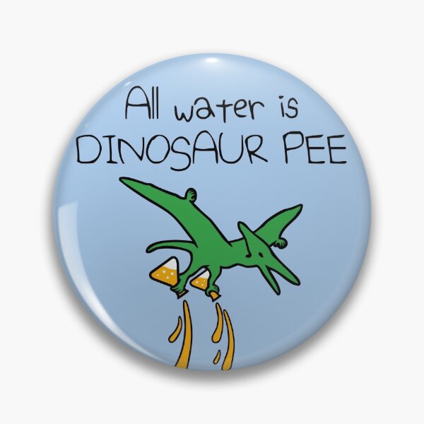 Item preview, All Water Is Dinosaur Pee (Pterodactyl) designed and sold by jezkemp.
