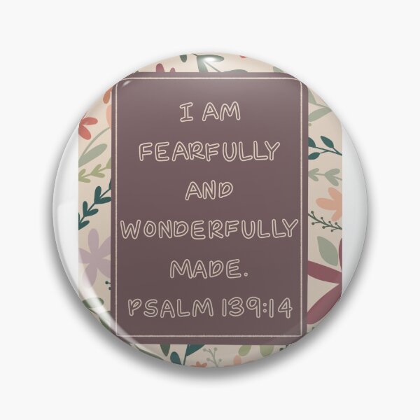 Item preview, I am fearfully and wonderfully made - Psalm 139:14 designed and sold by JulieannMalynda.