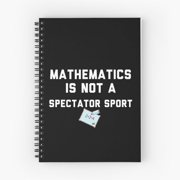 Item preview, Math Is Not A Spectator Sport designed and sold by Raw Creative Prints.