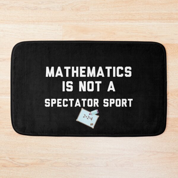 Item preview, Math Is Not A Spectator Sport designed and sold by Raw Creative Prints.