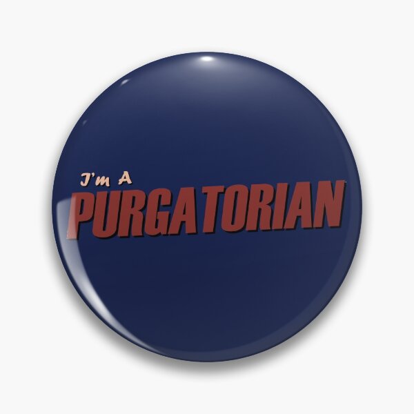 Item preview, I'm a Purgatorian  designed and sold by RavenofLondon.