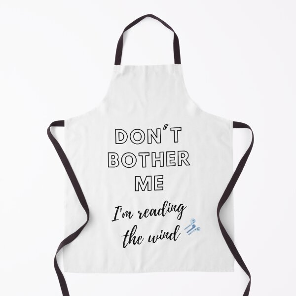 Item preview, Dont Bother Me, Im reading the wind. designed and sold by Joinjaimy.