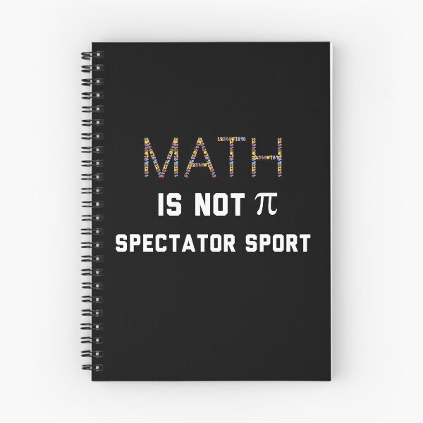 Item preview, Math Is Not A Spectator Sport designed and sold by Raw Creative Prints.