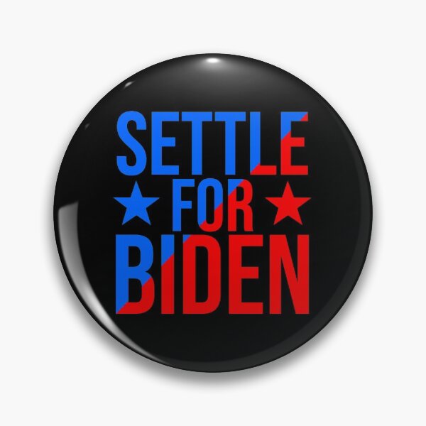 Item preview, Settle For Biden designed and sold by Tridev-Designs.