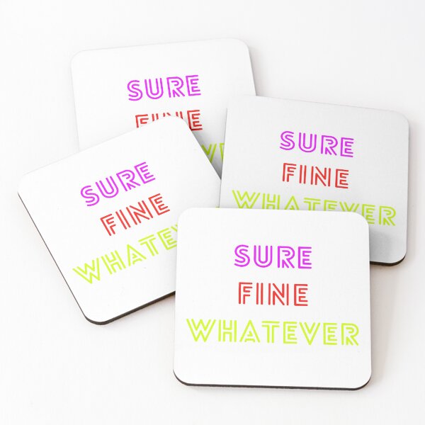 Item preview, Sure Fine Whatever designed and sold by jcocozziello.