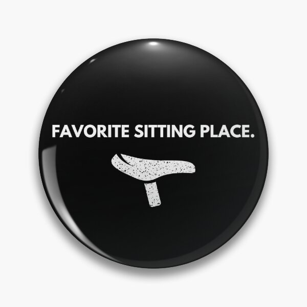Item preview, Biking, MTB | Favorite Sitting Place designed and sold by Cisco29.