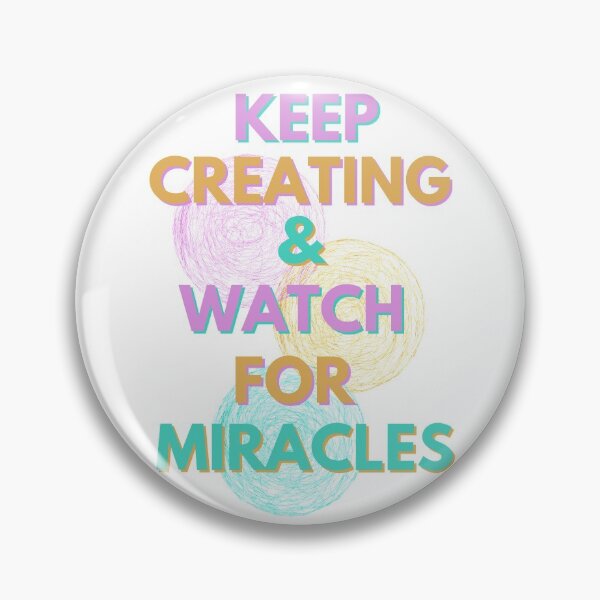 Item preview, Keep Creating & Watch for Miracles!  designed and sold by WinnerCircle.