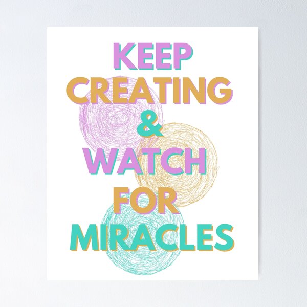 Item preview, Keep Creating & Watch for Miracles!  designed and sold by WinnerCircle.