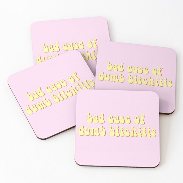 Item preview, Bad case of dumb bitchitis designed and sold by Unimeme.