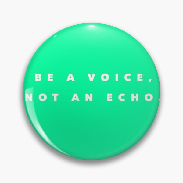 Item preview, Be a voice, not an echo designed and sold by TimeforGlow.