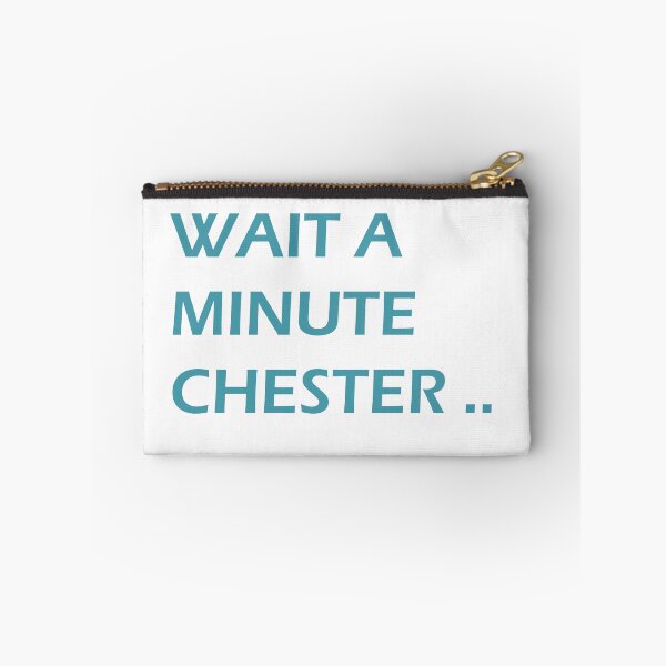 Item preview, Wait A Minute Chester The Band Classic designed and sold by ZYADfashion.