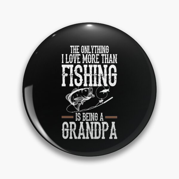 Item preview, The only thing I love more than fishing is being a grandpa - Awesome fishing grandpa Gift designed and sold by Teenation9.