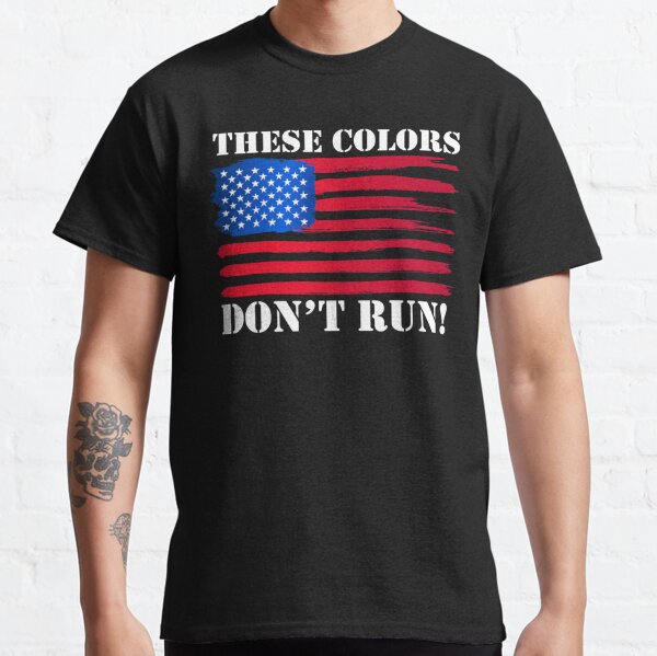 These colors don't run the world USA flag shirt, hoodie, sweater