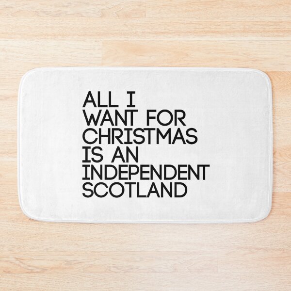 Item preview, ALL I WANT FOR CHRISTMAS IS AN INDEPENDENT SCOTLAND, Scottish Independence Slogan designed and sold by MacPean.