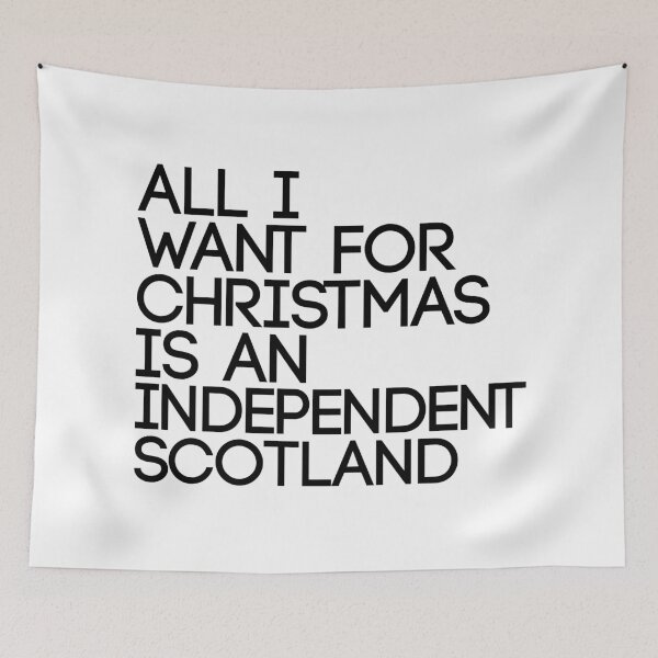 Item preview, ALL I WANT FOR CHRISTMAS IS AN INDEPENDENT SCOTLAND, Scottish Independence Slogan designed and sold by MacPean.