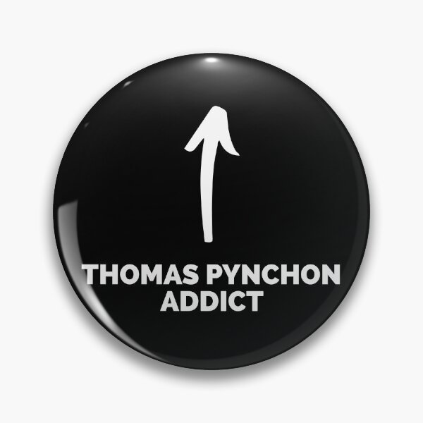 Item preview, You're a Thomas Pynchon Addict. designed and sold by PointyShirts.