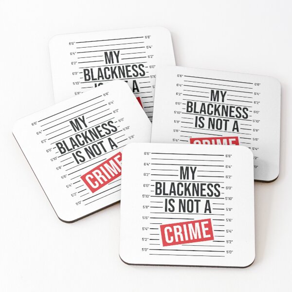 Item preview, My Blackness Is Not a Crime! Support BLM stop police Brutality merchandise designed and sold by BRtisticDesigns.