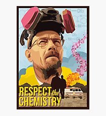 Respect the Chemistry Photographic Print