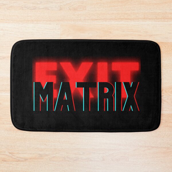 Item preview, Exit The Matrix! designed and sold by WinnerCircle.